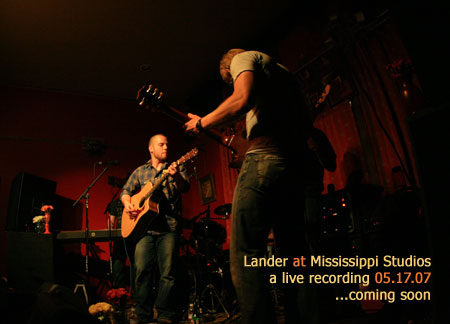 Lander at Mississippi Studios - Coming Soon!