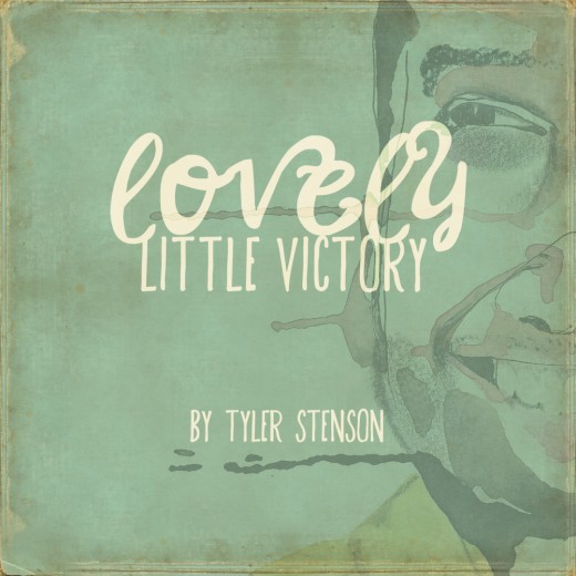 Tyler Stenson - Lovely Little Victory EP